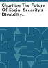 Charting_the_future_of_Social_Security_s_disability_programs