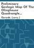 Preliminary_geologic_map_of_the_Olinghouse_Quadrangle__Nevada